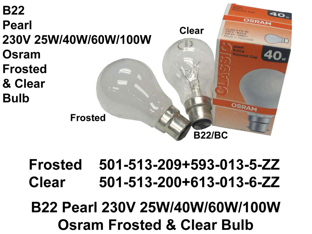 501 513 400 B22 Peari  230V 25W 40W 60W 100W C   F  Osram Bulb copy
