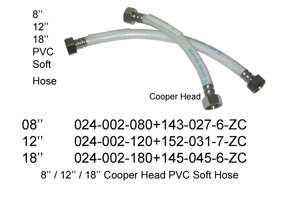024 002 120 8''  12'' 18'' Cooper Head 'PVC SOFT HOSE