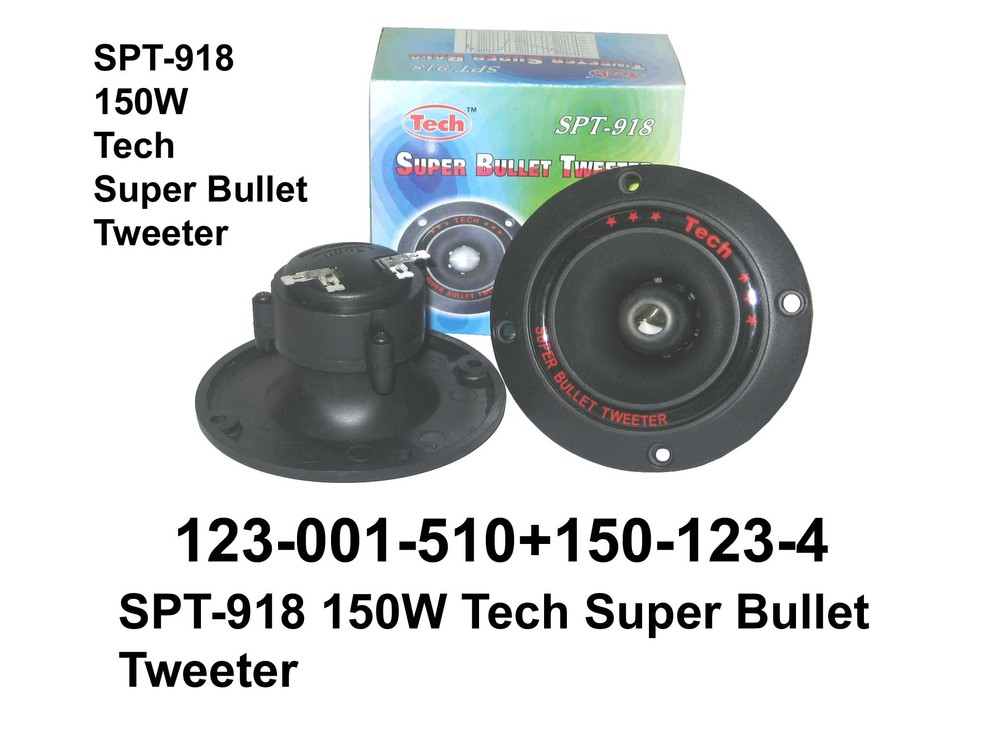 123 001 510 SPT 918 150W Tech Super Tweeter