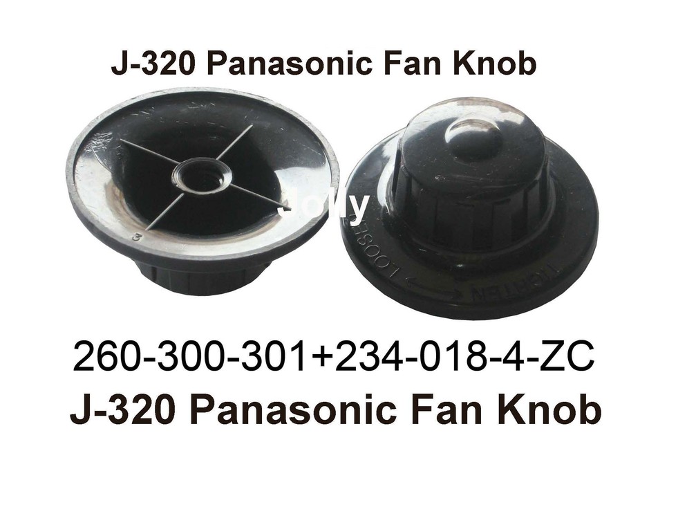 260 300 301 J 320 Panasonic Fan Knob