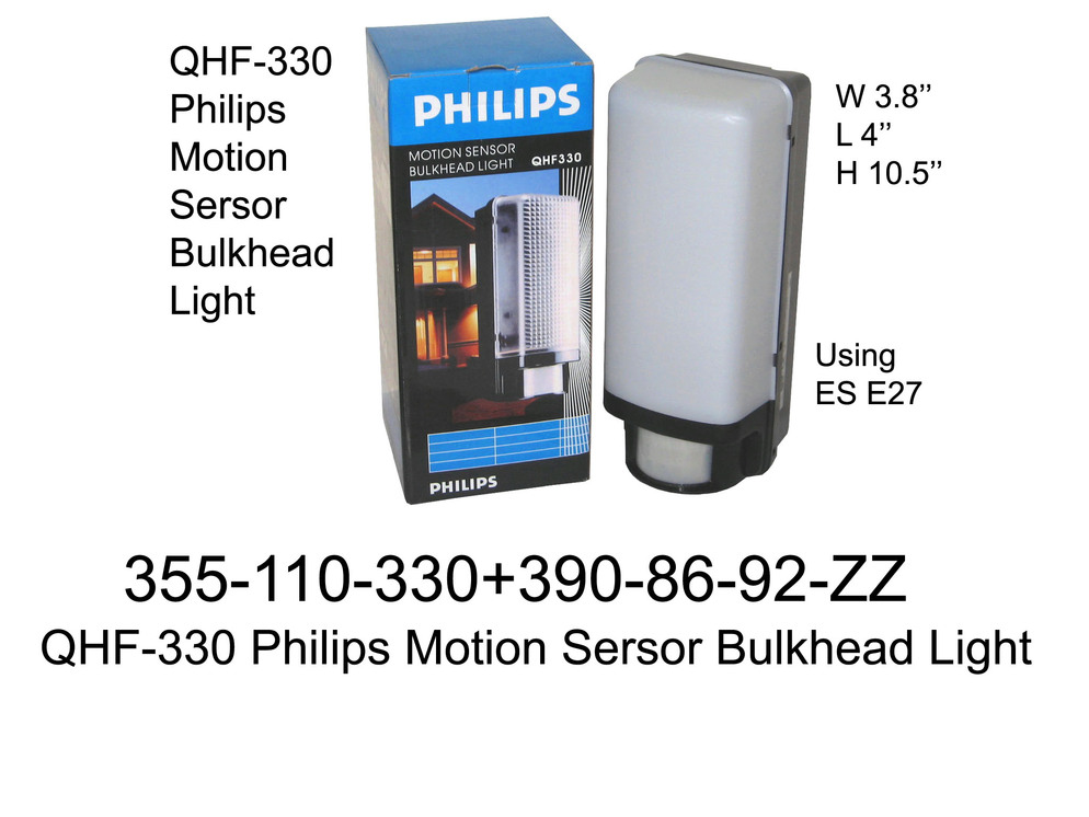 355 110 330 QHF 330 Philips Motion Sersor Bulkhead
