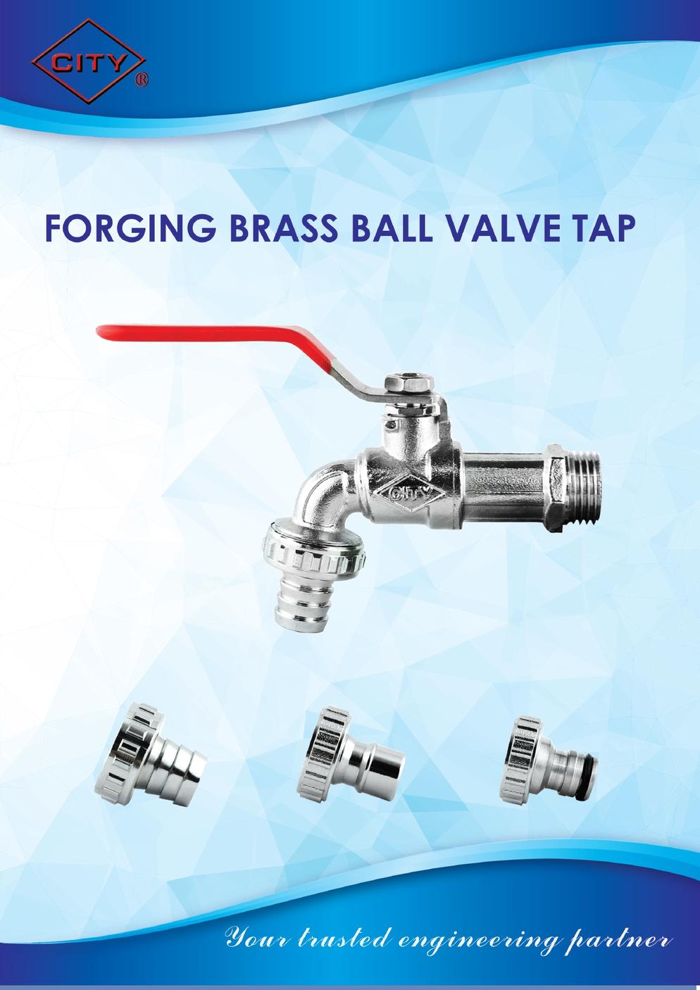 CITY FORGING CHROME PLATED BRASS BALL VALVE TAP CATALOG