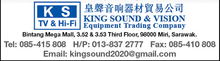 King Sound & Vision Equipment Trading Co. - Audio System - Sarawak