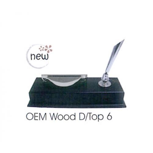OEM Wood D/Top 6